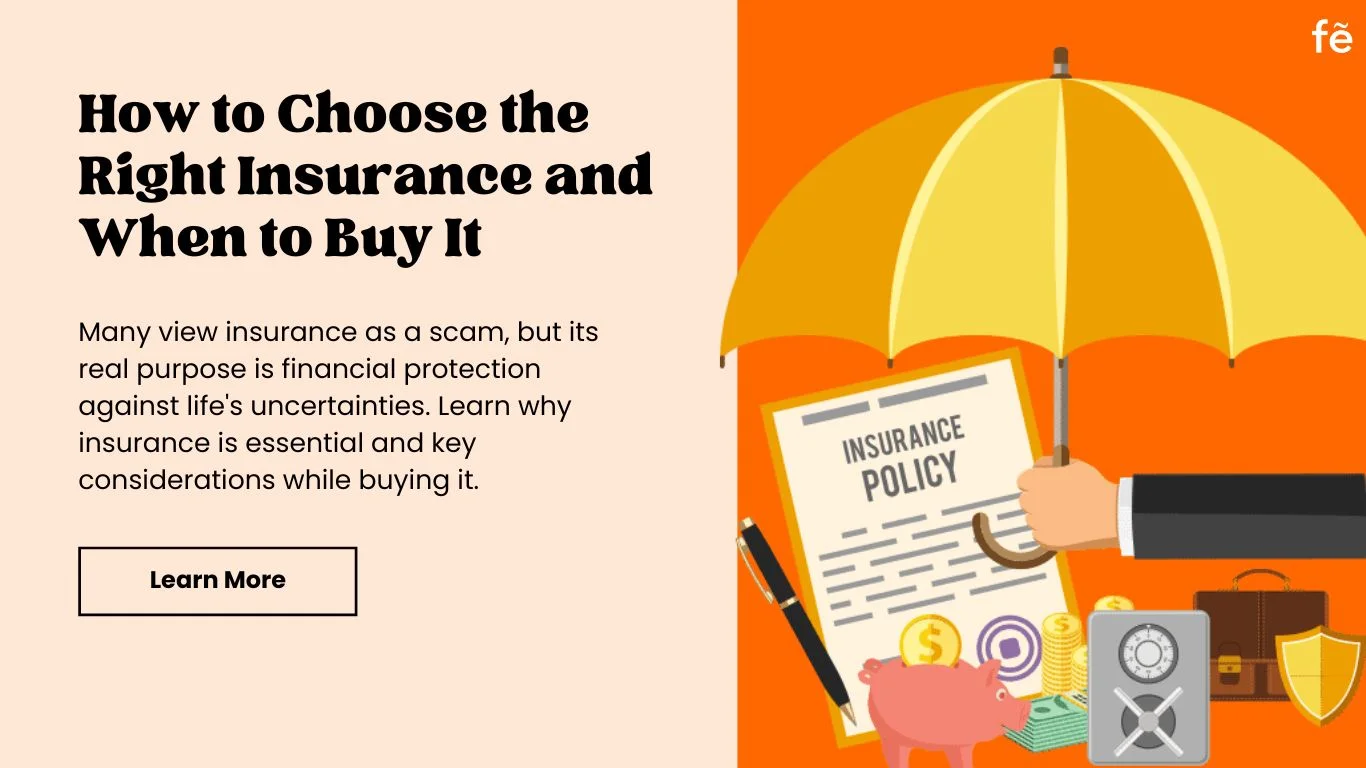 How to Choose the Right Insurance and When to Buy It