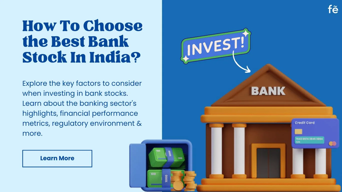 Investing in Bank Stocks in India: Key Factors and Highlights