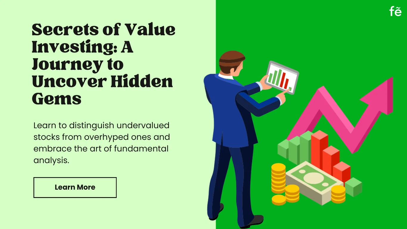 Unveiling the Secrets of Value Investing: A Journey to Uncover Hidden Gems