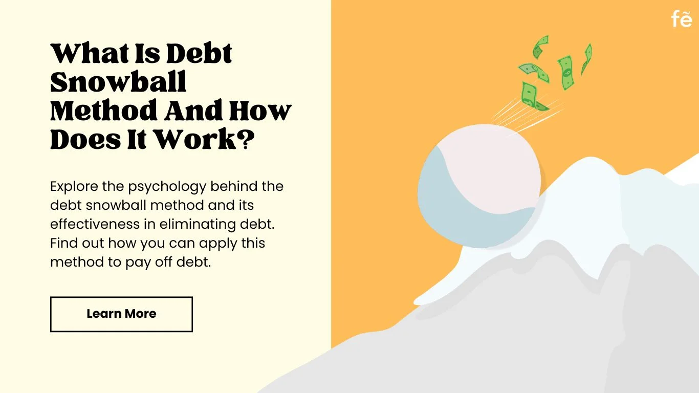 What Is Debt Snowball Method And How Does It Work?