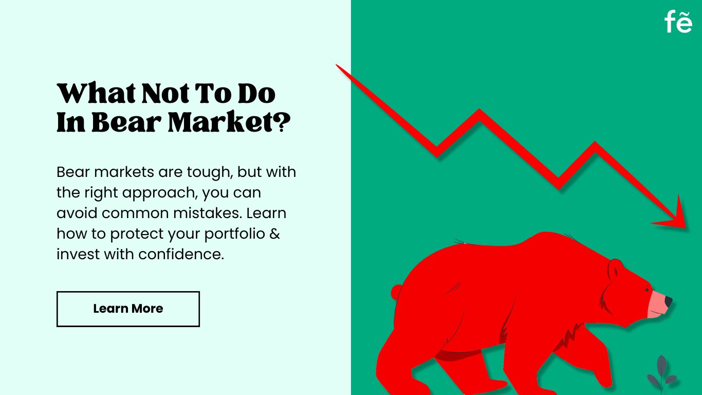 What Not To Do In Bear Market?