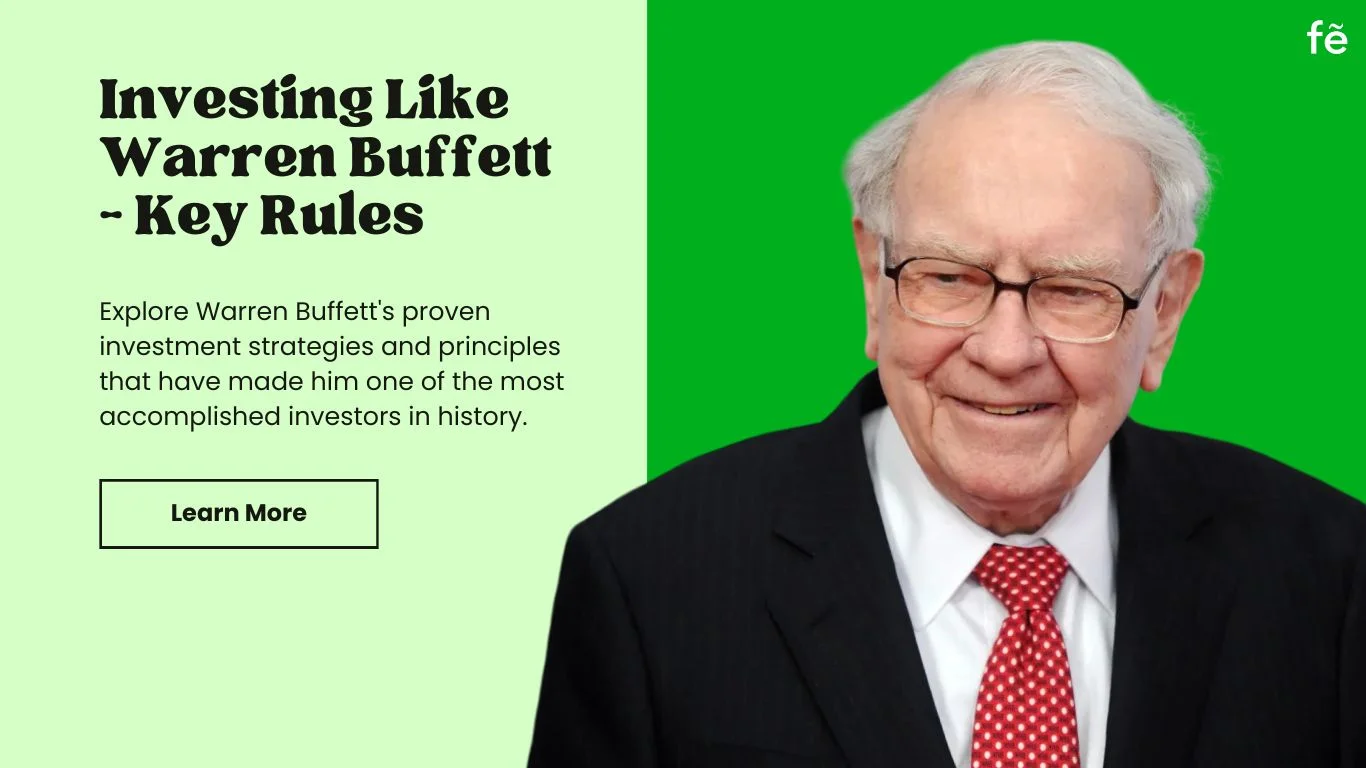 Investing Like Warren Buffett: Key Rules To Achieve Billion-Dollar ...