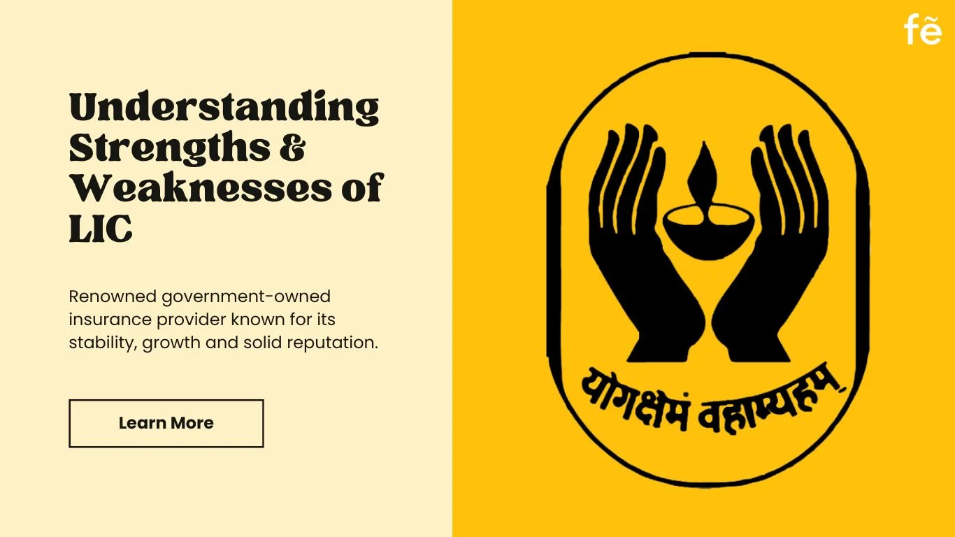 Strengths And Weaknesses of LIC